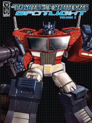 cover image of Transformers: Spotlight, Volume 2